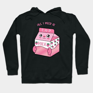 All i need is strawberry milk, cute strawberry milk kawaii for strawberry milk lovers. Hoodie